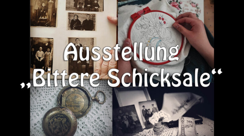 Ausstellung „Bittere Schicksale“. Von der Vergangenheit in die Zukunft.